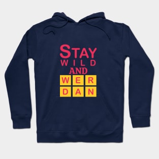 Stay wild and wander Hoodie